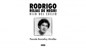 Extracto del libro “Rodrigo Rojas de Negri. Hijo del exilio”