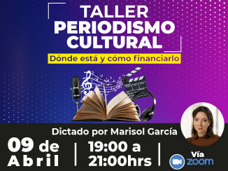 Taller "Periodismo cultural: dónde está y cómo financiarlo"