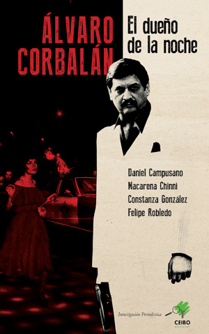 Álvaro Corbalán: El dueño de la noche