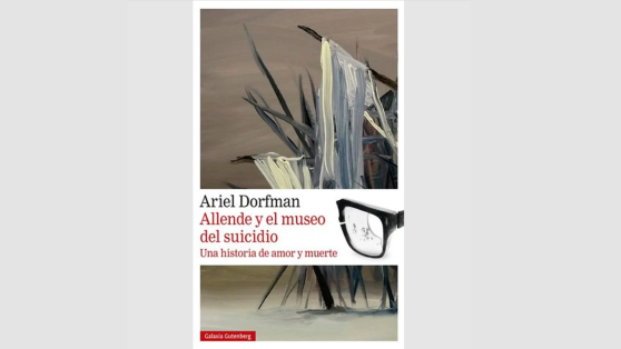 Libros: Para leer «Allende y el museo del suicidio»