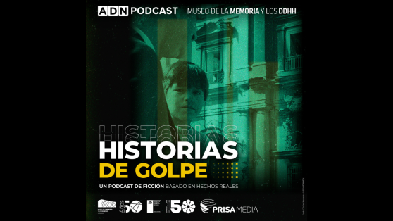 Historias de Golpe: el podcast de Radio ADN y el Museo de la Memoria que conmemora los 50 años del golpe ya tiene miles de descargas