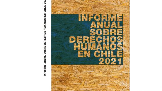 Adelanto Informe Anual sobre DDHH en Chile: «Derechos de las personas migrantes y refugiadas: desprotección colectiva»