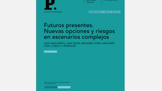 Documento: «Futuros presentes. Nuevas opciones y riesgos en escenarios complejos»