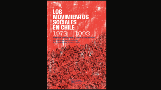 LIBROS: «Los movimientos sociales en Chile (1973-1993)» - adelanto