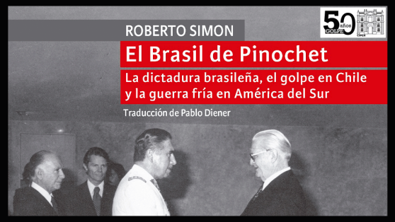 Extracto del libro "El Brasil de Pinochet": autor sostiene que Jarpa pidió recursos para comprar armas contra Allende