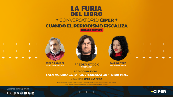 CIPER participará en la Furia del libro con el conversatorio “Cuando el Periodismo Fiscaliza”