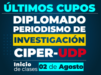 Diplomado Periodismo de Investigación CIPER-UDP