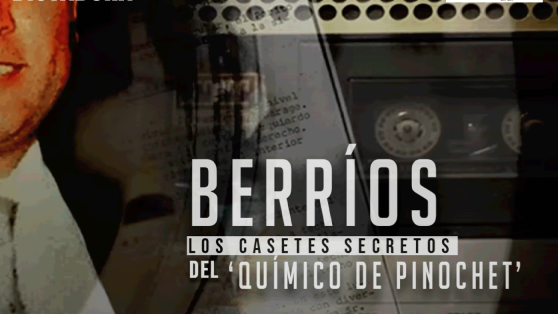 Berríos: los casetes secretos del "químico de Pinochet"