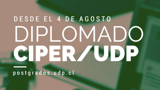Abiertas las inscripciones para Diplomado CIPER-UDP de Periodismo de Investigación