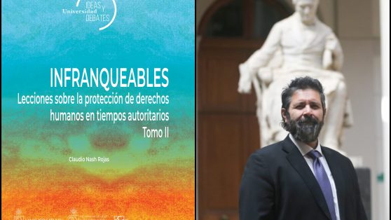 Adelanto: segundo volumen de "Infranqueables. Lecciones sobre la protección de derechos humanos en tiempos autoritarios"