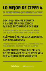 Lo mejor de CIPER 4: el periodismo que remece a Chile