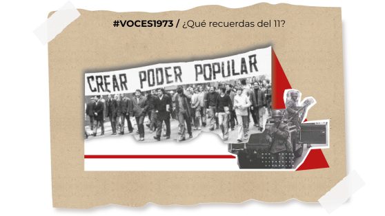 #Voces1973: «Todo fue equivocado, pero nada fue inútil»