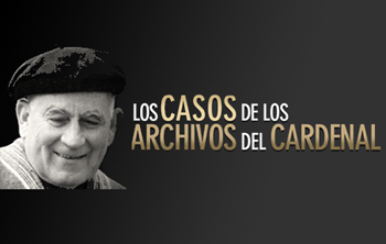 Los casos de los archivos del cardenal