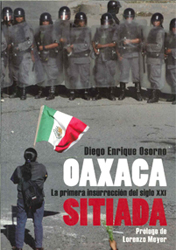 Oaxaca Sitiada, La Primera Insurrección del Siglo XXI