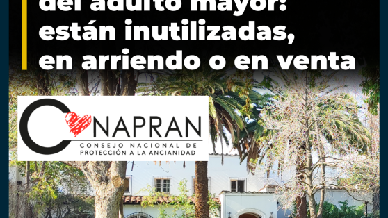 Conapran tiene 18 propiedades que no destina al cuidado del adulto mayor: están inutilizadas, en arriendo o en venta