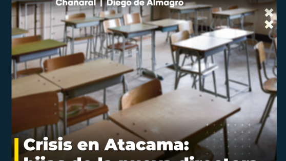 Crisis en Atacama: hijas de la nueva directoria del SLEP aparecen en listado de pagos objetados