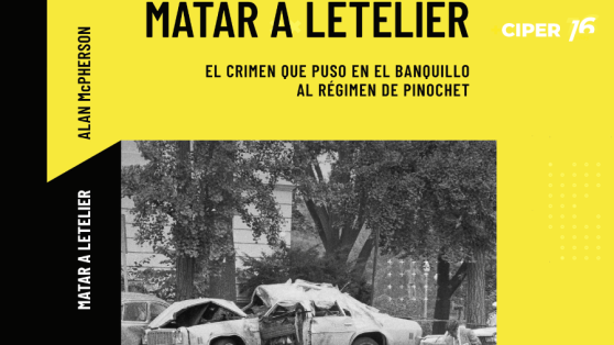 "Los enemigos pacíficos, como Letelier, eran mucho más frustrantes para Pinochet"