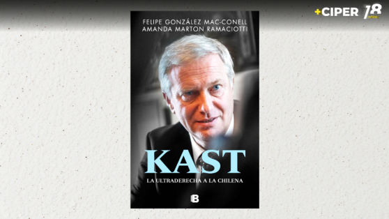 Extracto del libro “Kast. La ultraderecha a la chilena”