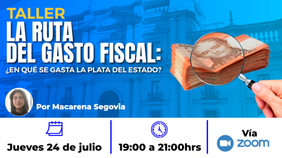 No te pierdas el Taller “La ruta del gasto fiscal: ¿en qué se gasta la plata del Estado?”
